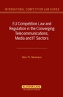 Bild: EU Competition Law and Regulation in the Converging Telecommunications, Media and IT Sectors - Kluwer Law International