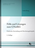 Cover: F&auml;lle und L&ouml;sungen zum GNotKG - Deutscher Notarverlag