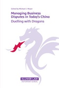 Cover: Managing Business Disputes in Today's China - Kluwer Law International
