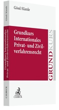 Abbildung von: Grundkurs Internationales Privat- und Zivilverfahrensrecht - C.H.BECK