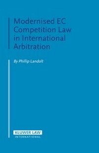 Enlarge image Cover: Modernised EC Competition Law in International Arbitration - Kluwer Law International