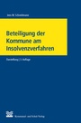 Cover: Beteiligung der Kommune am Insolvenzverfahren - KSV Medien