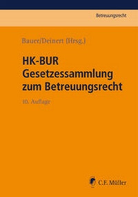 Abbildung von: HK-BUR Gesetzessammlung zum Betreuungsrecht - C.F. Müller