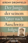 Cover: Der Junge, der seinem Vater nach Auschwitz folgte - Droemer