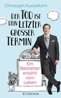 Cover: »Der Tod ist dein letzter großer Termin« - FISCHER Scherz