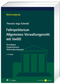 Abbildung von: Fallrepetitorium Allgemeines Verwaltungsrecht mit VwGO - C.F. Müller