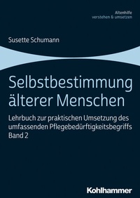 Abbildung von: Selbstbestimmung älterer Menschen - Kohlhammer