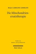 Bild: Die Mitochondrienersatztherapie - Mohr Siebeck