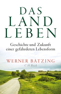 Enlarge image Cover: Das Landleben - C.H.BECK