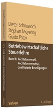 Cover: Betriebswirtschaftliche Steuerlehre  Band 6: Rechtsformwahl, Rechtsformwechsel, qualifizierte Beteiligungen - Vahlen