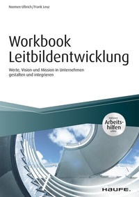 Abbildung von: Workbook Leitbildentwicklung - Haufe-Lexware