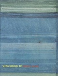 Cover: Seeing Medieval Art - Broadview Press Ltd