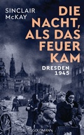 Cover: Die Nacht, als das Feuer kam - Goldmann