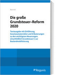 Abbildung von: Die große Grundsteuer-Reform 2020 - Reguvis Fachmedien
