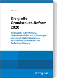 Enlarge image Cover: Die große Grundsteuer-Reform 2020 - Reguvis Fachmedien