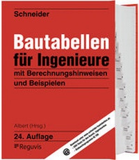 Bild vergrößern Bild: Schneider - Bautabellen für Ingenieure - Reguvis Fachmedien