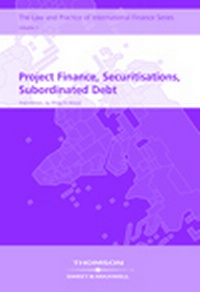 Enlarge image Cover: Project Finance, Securitisations, Subordinated Debt - Sweet & Maxwell