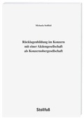 Abbildung von: Rücklagenbildung im Konzern mit einer Aktiengesellschaft als Konzernobergesellschaft - Stollfuß