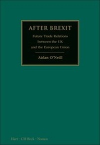 Abbildung von: After Brexit: Future Trade Relations Between the UK and the European Union - Hart/Beck