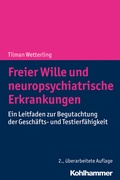 Abbildung von: Freier Wille und neuropsychiatrische Erkrankungen - Kohlhammer