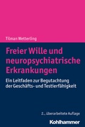 Abbildung von: Freier Wille und neuropsychiatrische Erkrankungen - Kohlhammer
