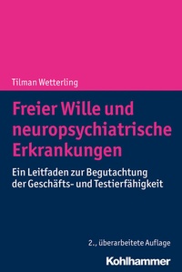 Abbildung von: Freier Wille und neuropsychiatrische Erkrankungen - Kohlhammer