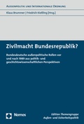 Cover: Zivilmacht Bundesrepublik? - Nomos