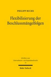 Abbildung von: Flexibilisierung der Beschlussmängelfolgen - Mohr Siebeck