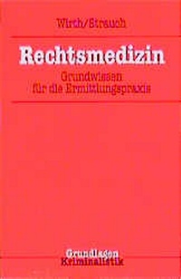 Abbildung von: Rechtsmedizin - Kriminalistik Verlag
