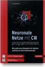 Cover: Neuronale Netze mit C# programmieren - Hanser