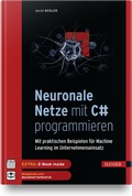 Cover: Neuronale Netze mit C# programmieren - Hanser