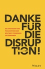 Cover: Danke für die Disruption! - Wiley-VCH