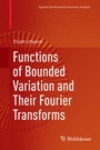 Cover: Functions of Bounded Variation and Their Fourier Transforms - Birkhäuser
