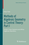 Cover: Methods of Algebraic Geometry in Control Theory: Part I - Birkh&auml;user