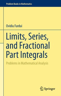 Enlarge image Cover: Limits, Series, and Fractional Part Integrals - Springer