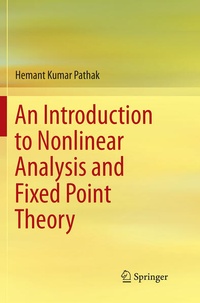 Enlarge image Cover: An Introduction to Nonlinear Analysis and Fixed Point Theory - Springer