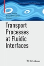 Cover: Transport Processes at Fluidic Interfaces - Birkhäuser