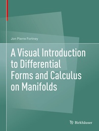 Abbildung von: A Visual Introduction to Differential Forms and Calculus on Manifolds - Birkhäuser