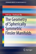 Cover: The Geometry of Spherically Symmetric Finsler Manifolds - Springer