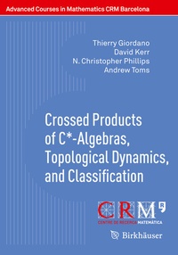 Abbildung von: Crossed Products of C*-Algebras, Topological Dynamics, and Classification - Birkhäuser