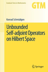Enlarge image Cover: Unbounded Self-adjoint Operators on Hilbert Space - Springer