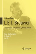 Cover: L.E.J. Brouwer - Topologist, Intuitionist, Philosopher - Springer