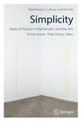 Cover: Simplicity: Ideals of Practice in Mathematics and the Arts - Springer