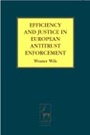 Cover: Efficiency and Justice in European Antitrust Enforcement - Hart Publishing