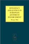 Cover: Efficiency and Justice in European Antitrust Enforcement - Hart Publishing