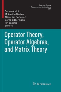 Abbildung von: Operator Theory, Operator Algebras, and Matrix Theory - Birkhäuser