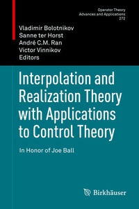 Enlarge image Cover: Interpolation and Realization Theory with Applications to Control Theory - Birkhäuser