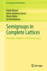 Enlarge image Cover: Semigroups in Complete Lattices - Springer