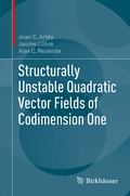 Cover: Structurally Unstable Quadratic Vector Fields of Codimension One - Birkh&auml;user