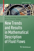 Cover: New Trends and Results in Mathematical Description of Fluid Flows - Birkh&auml;user